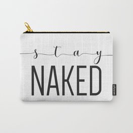 stay NAKED Carry-All Pouch | Naturist, Digital, Nudists, Fkk, Naturism, Nudism, Graphicdesign, Naturists, Nudist, Stay 