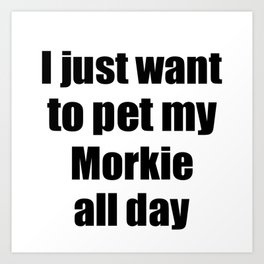 Morkie Dog Lover Mom Dad Funny Gift Idea Art Print | Typography, Ink, Black And White, Graphicdesign, Digital, Comic 