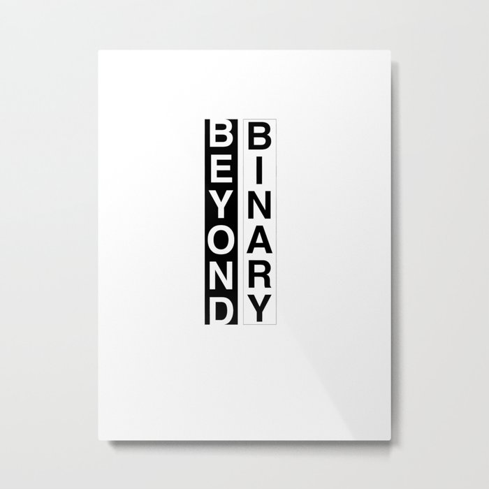 beyond the binary Metal Print