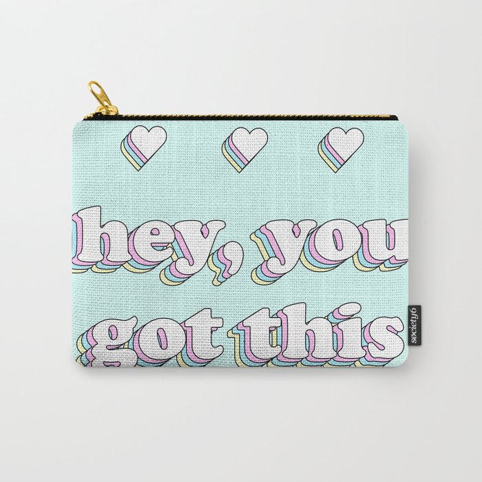 Cute Positive Quote | "Hey, You Got This" Text | Pastel Color Palette  Carry-All Pouch