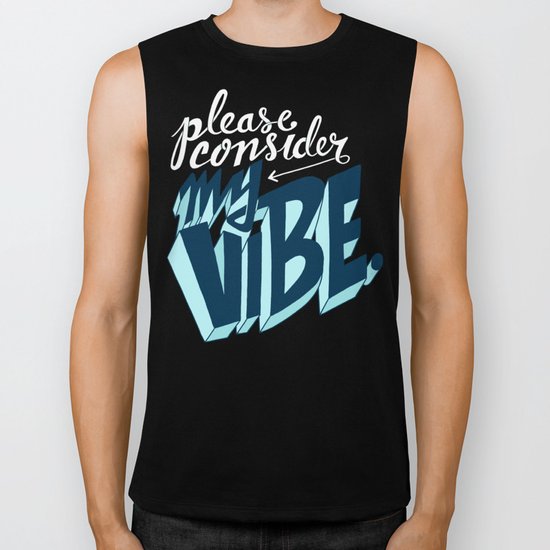 Please Consider My Vibe Biker Tank