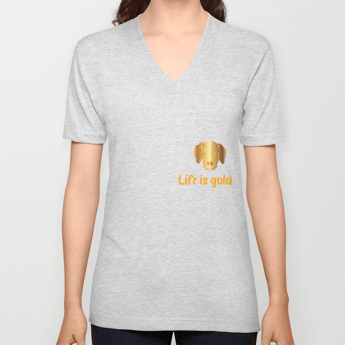 Life Is Golden For Golden Retriever Lovers |Golden Retriever shirt V Neck T Shirt