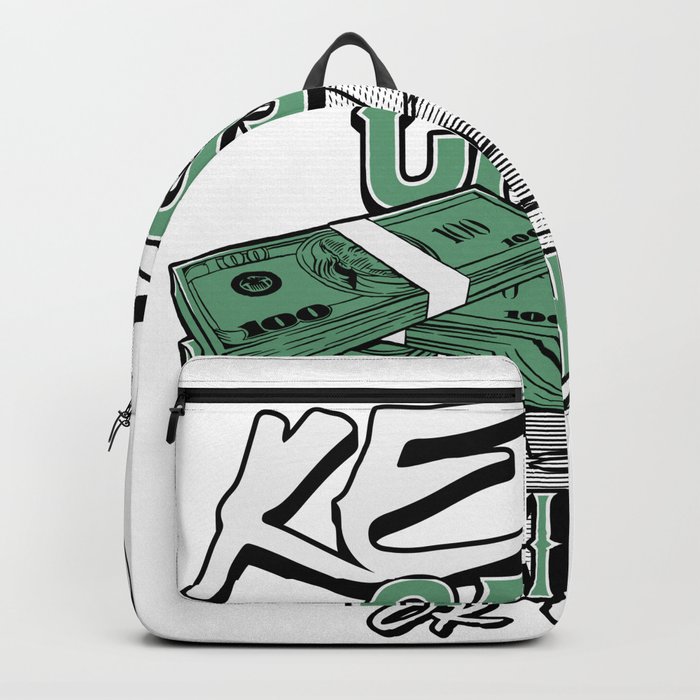 Keep Cash King or lose it Backpack