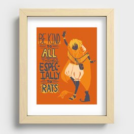 Ozymandias, King of Rats - Be Kind Recessed Framed Print