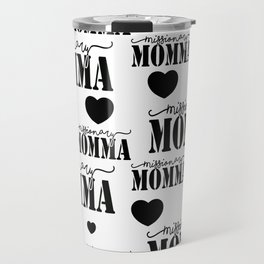 Missionary Momma Travel Mug