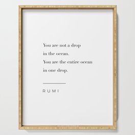 You Are Not A Drop In The Ocean by Rumi Serving Tray