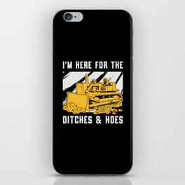 Bulldozer I'm Here For The Ditches Construction iPhone Skin