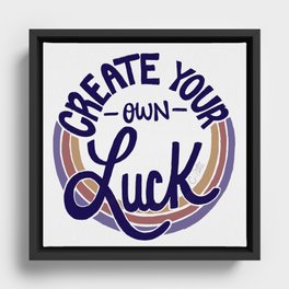 Create Your Own Luck OG Framed Canvas