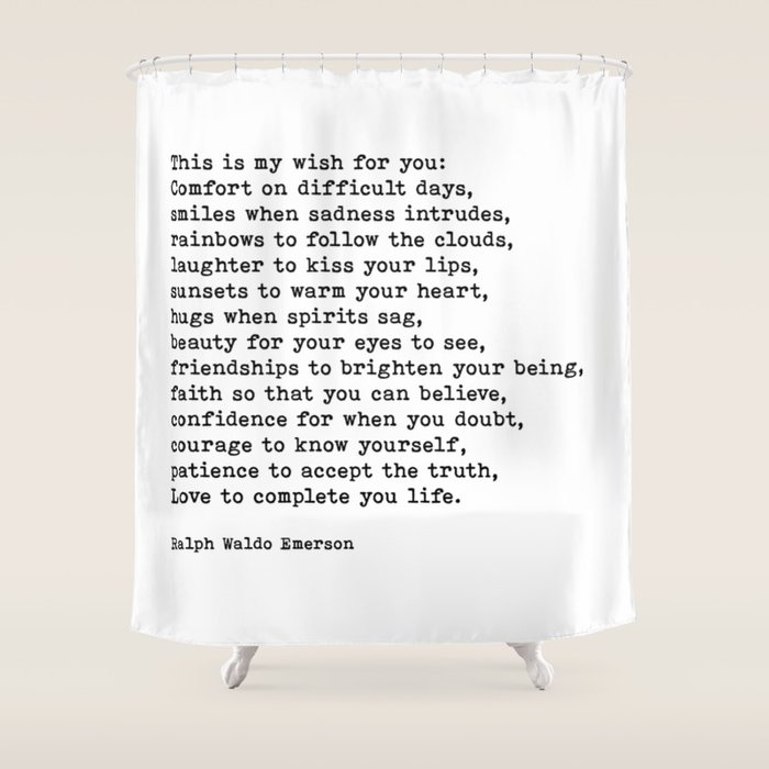 My Wish For You Ralph Waldo Emerson Quote Shower Curtain By