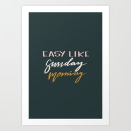 Easy Like Sunday Morning Print Art Print | Painting, Retro, Lazysunday, Lettering, Relaxing, Chill, Digital, Wallart 