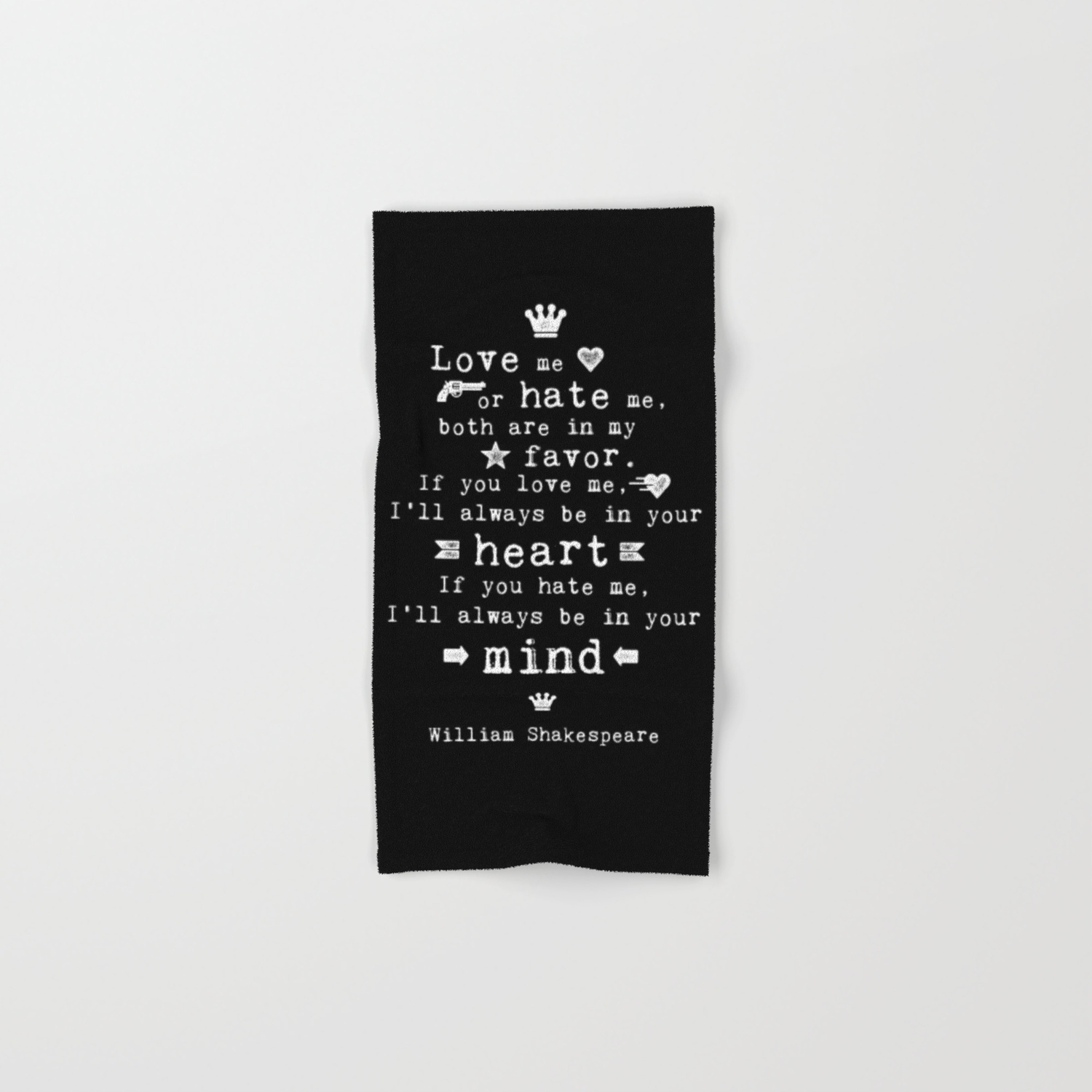 Philosophy Shakespeare Quote About Love And Hate Hand Bath Towel By Lebensart Society6