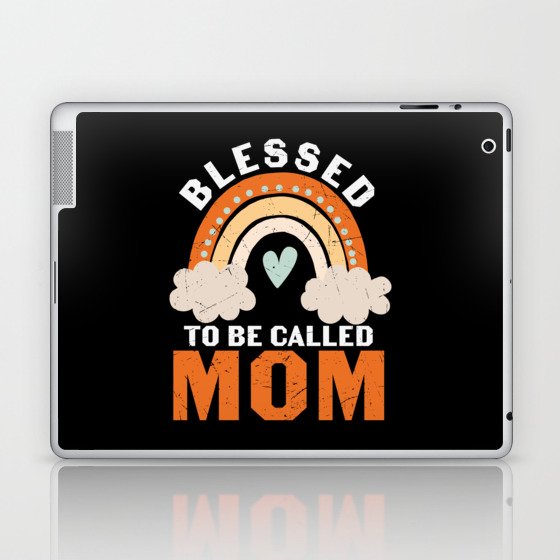 Blessed To Be Called Mom Laptop & iPad Skin