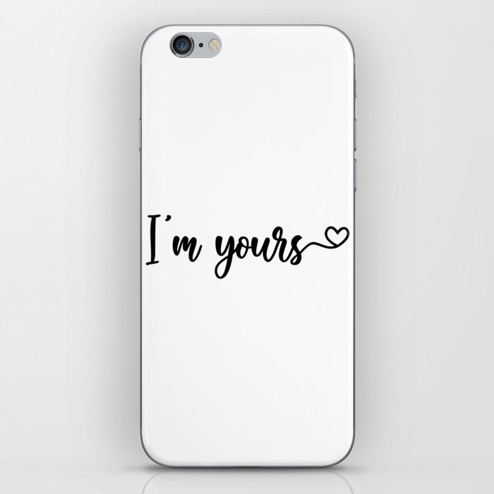 I'm Yours iPhone Skin