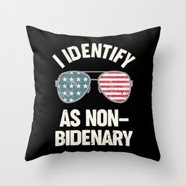 I Identify As Non-Bidenary Throw Pillow
