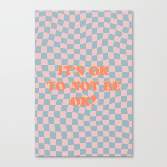 It's OK Quote on Retro Checkered Swirl Pattern Canvas Print