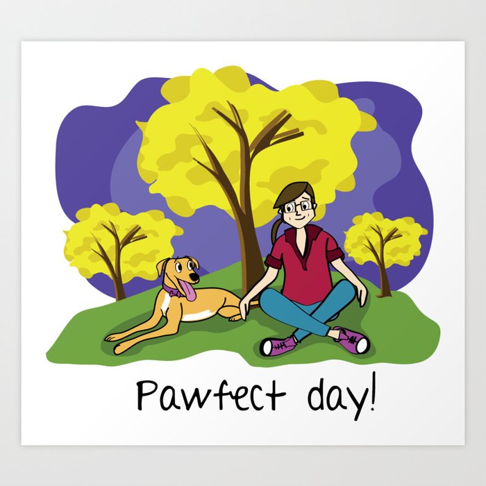 Pawfect Day! Art Print