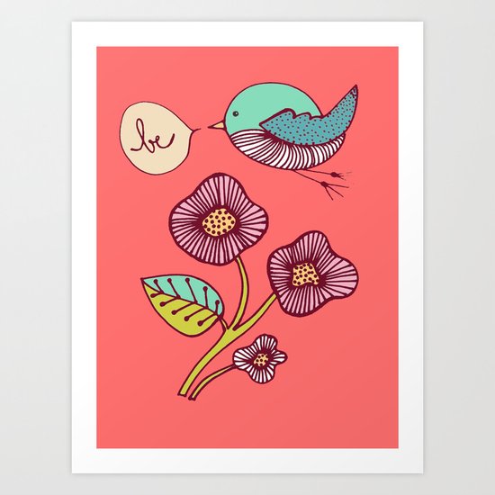 be Art Print