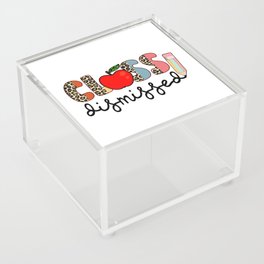 Teacher quote class dismissed cute fonts Acrylic Box