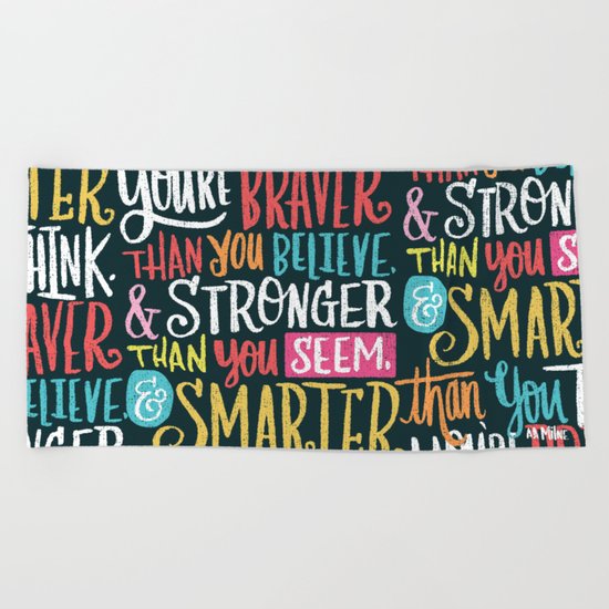 BRAVER, STRONGER, SMARTER Beach Towel