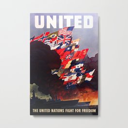 United - The United Nations Fight For Freedom - WW2 1942 Metal Print | Warpropaganda, Government, Americana, Politicalpropaganda, Wareffort, Unitednations, Americanhistory, Militaryhistory, Worldwar, Political 