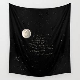 "Look Up, Look Up. Imagine What Could Be.." Wall Tapestry