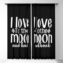 I Love To The Moon And Back Blackout Curtain