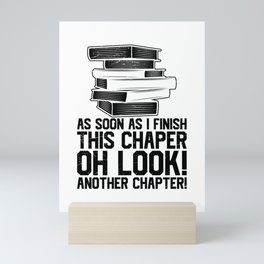 Another Chapter Funny Reading Books Mini Art Print