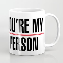 Grey's Anatomy - "You're My Person" Mug