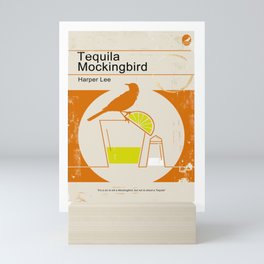 Tequila Mockingbird Mini Art Print