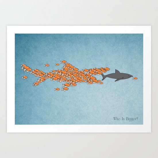 Who Is Bigger? Art Print