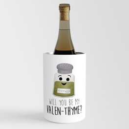 Will You Be My Valen-thyme? Wine Chiller