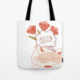 Cat Sleep with Flowers / Dream Come True/ Cartoon Quotes/  Tote Bag