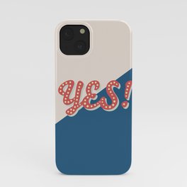 YES! Typography Print iPhone Case