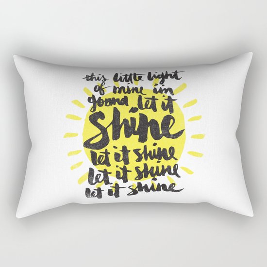 let it shine Rectangular Pillow