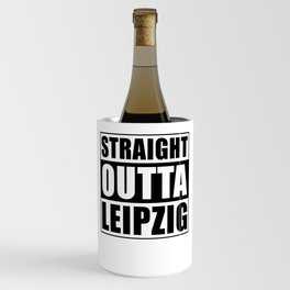 Straight Outta Leipzig Wine Chiller