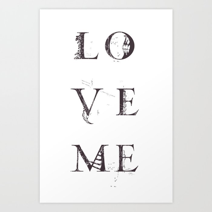 Love Me Art Print