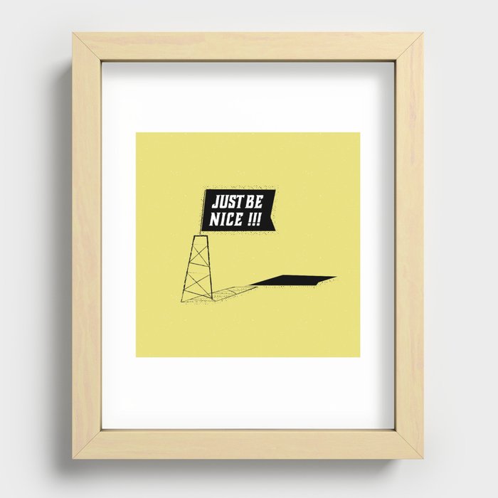 Just Be Nice Recessed Framed Print