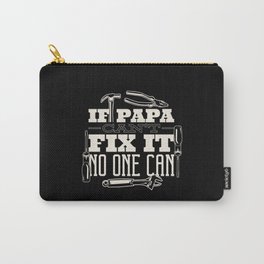Papa Can Fix It Carry-All Pouch