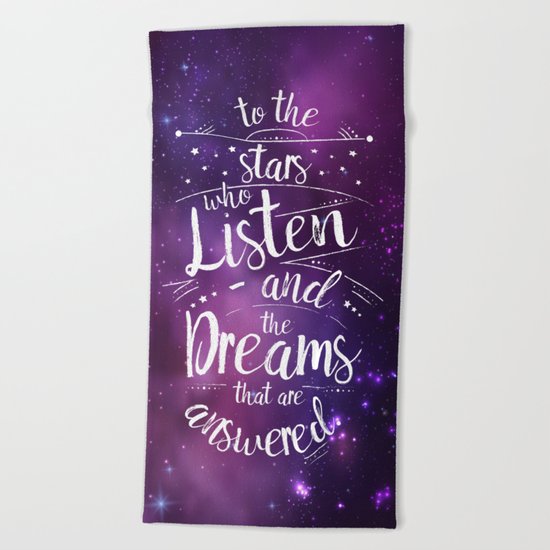 ACOMAF- To the Stars Who Listen And the Dreams that are Answered Beach Towel