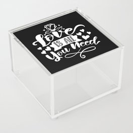 Love Is All You Need Acrylic Box