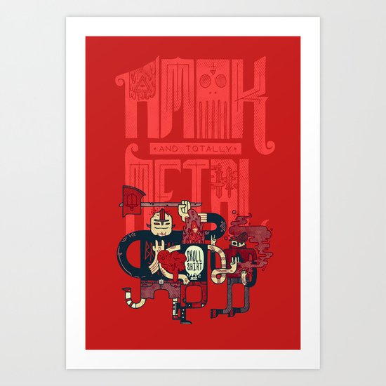 Amok and Totally Metal Art Print
