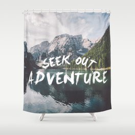 Seek out Adventure Shower Curtain