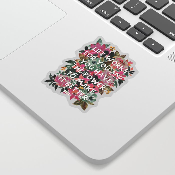 LIFE WORKS FOR YOU Floral Quote Sticker