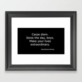 Dead Poets Society quote Framed Art Print
