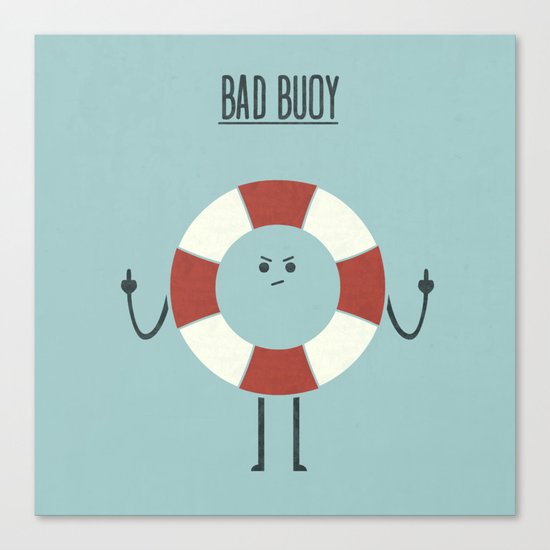 Bad Buoy Canvas Print