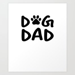 Dog Dad Art Print