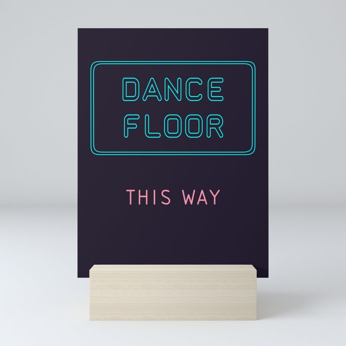 Dance Floor This Way in Neon Lights Mini Art Print