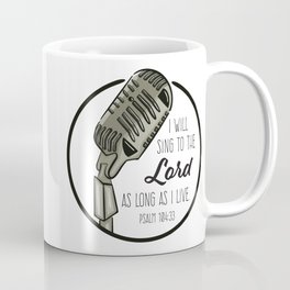 Sing to the Lord Coffee Mug