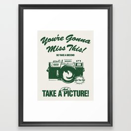 Take A Picture Framed Art Print