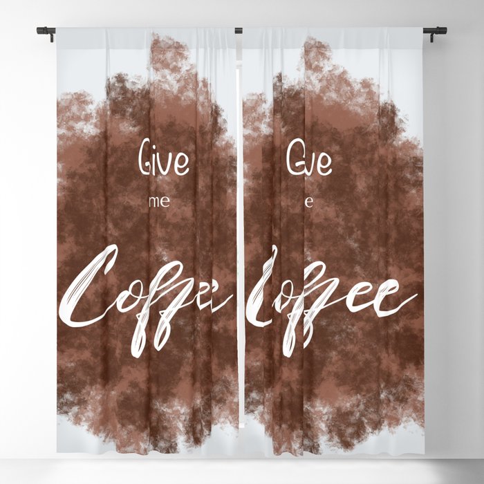 Give me Coffee Blackout Curtain